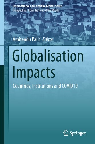 Globalisation Impacts: Countries, Institutions and COVID19