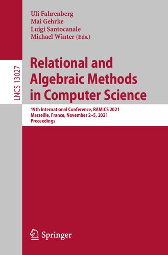 Relational and Algebraic Methods in Computer Science: 19th International Conference, RAMiCS 2021, Marseille, France, November 2–5, 2021, Proceedings