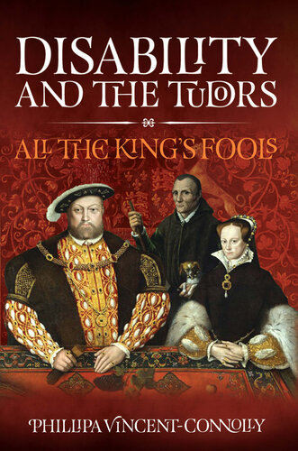 Disability and the Tudors: All the King's Fools