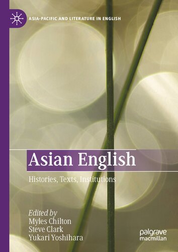 Asian English: Histories, Texts, Institutions