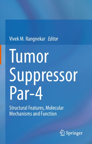 Tumor Suppressor Par-4: Structural Features, Molecular Mechanisms and Function