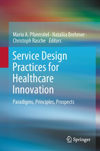 Service Design Practices for Healthcare Innovation: Paradigms, Principles, Prospects