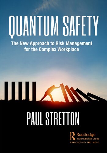 Quantum Safety: A Powerful Method for Understanding and Preventing Adverse Workplace Incidents