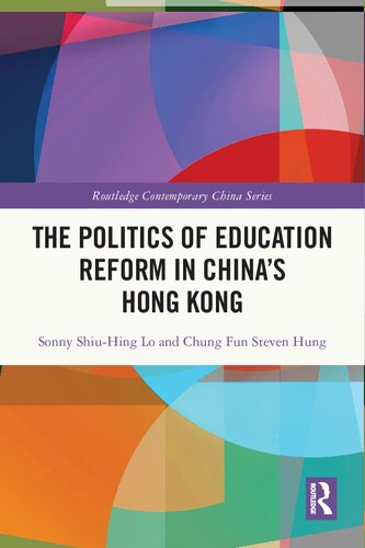 The Politics of Education Reform in China’s Hong Kong