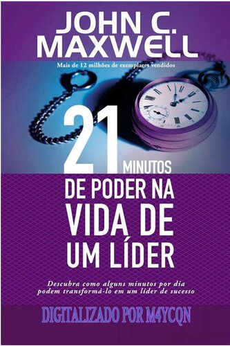 21 Minutos de Poder na Vida de de Um Líder