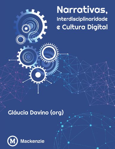 Narrativas, interdisciplinaridade e cultura digital