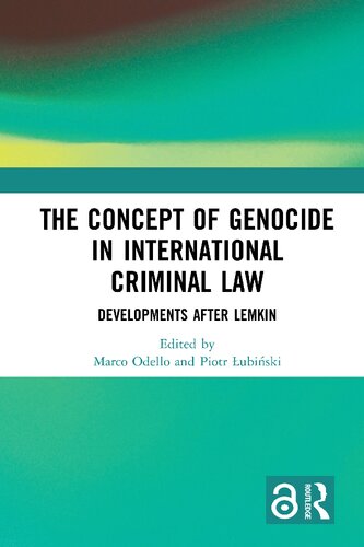 The Concept of Genocide in International Criminal Law: Developments after Lemkin