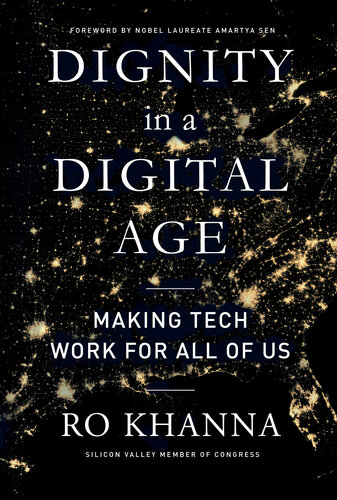 Dignity in a Digital Age: Making Tech Work for All of Us