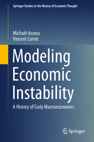 Modeling Economic Instability: A History of Early Macroeconomics