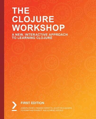 The Clojure Workshop: A New, Interactive Approach to Learning Clojure