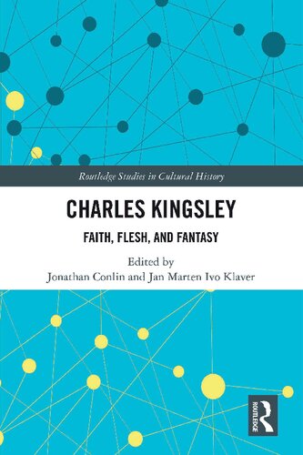 Charles Kingsley: Faith, Flesh, and Fantasy