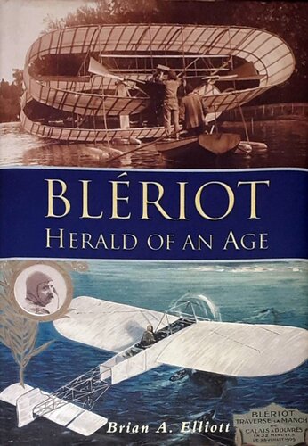 Bleriot: Herald of an Age