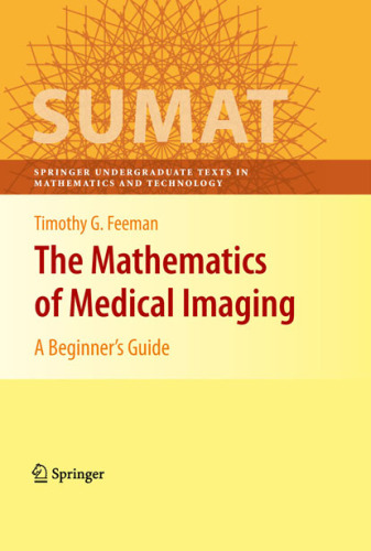 The Mathematics of Medical Imaging: A Beginner’s Guide