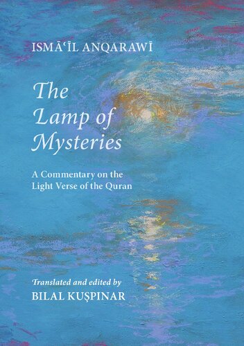 The Lamp of Mysteries: A Commentary on the Light Verse of the Quran