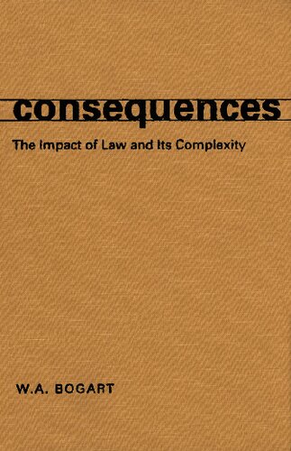 Consequences: The Impact of Law and Its Complexity