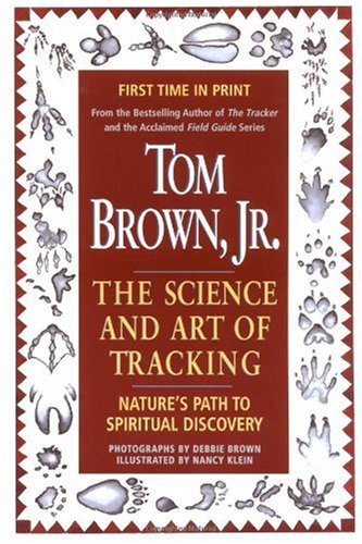 Tom Brown's Science and Art of Tracking