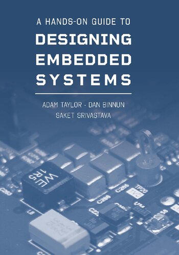 A Hands-On Guide to Designing Embedded Systems (Artech House Integrated Microsystems Library)