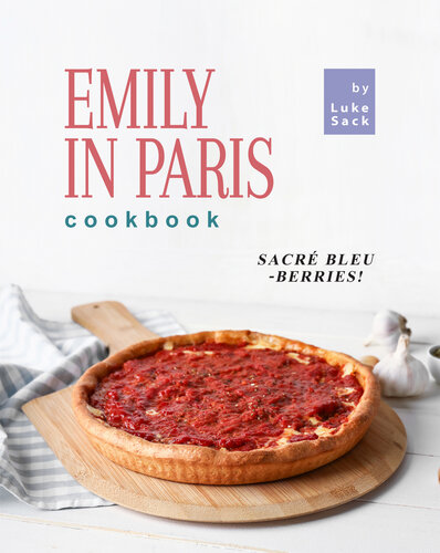 Emily in Paris Cookbook: Sacré bleu-berries!