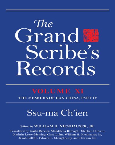 The Grand Scribe's Records, Volume XI: The Memoirs of Han China, Part IV