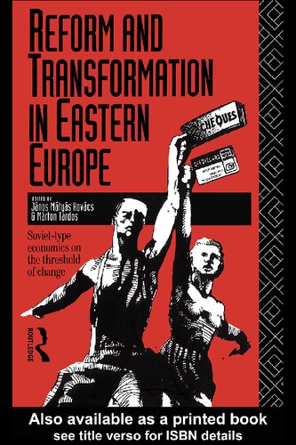 Reform and Transformation in Eastern Europe: Soviet-type Economics on the Threshold of Change