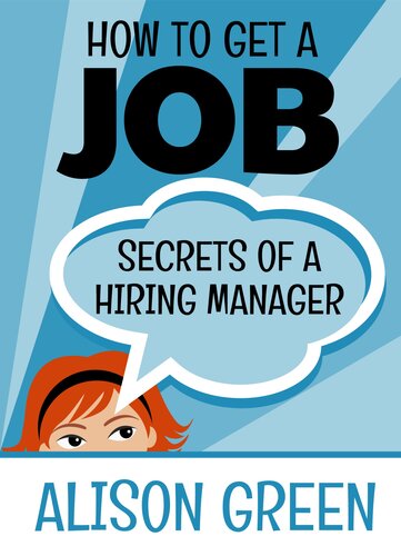 How To Get A Job: Secrets of a Hiring Manager