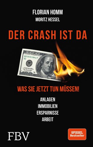 Der Crash ist da · Was Sie jetzt tun müssen - Anlagen, Immobilien, Ersparnisse, Arbeit