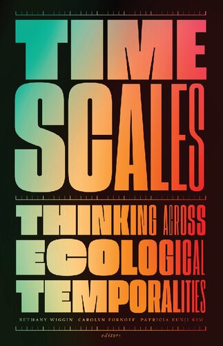 Timescales: Thinking across Ecological Temporalities