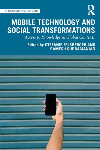 Mobile Technology and Social Transformations: Access to Knowledge in Global Contexts