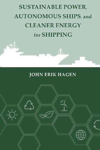 Sustainable Power, Autonomous Ships, and Cleaner Energy for Shipping