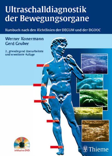 Ultraschalldiagnostik der Bewegungsorgane: Kursbuch nach den Richtlinien der DEGUM und der DGOOC