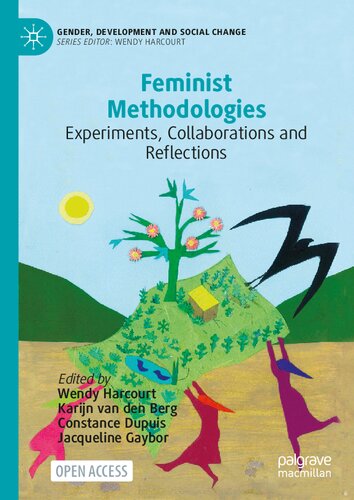 Feminist Methodologies: Experiments, Collaborations And Reflections