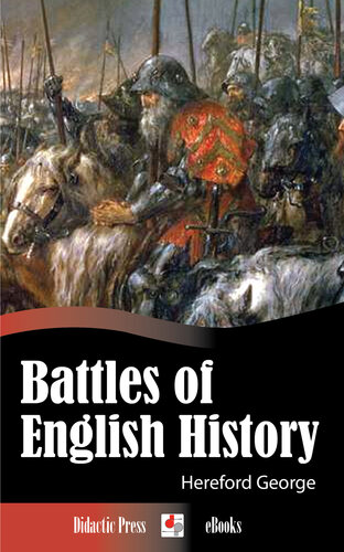 Battles of English History (Illustrated)