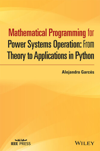 Mathematical Programming for Power Systems Operation: From Theory to Applications in Python