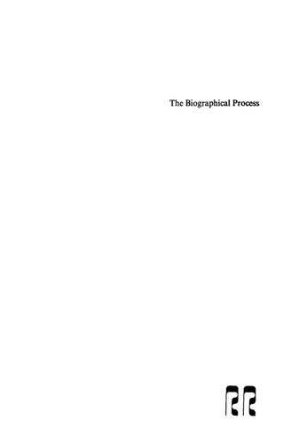 The Biographical Process: Studies in the History and Psychology of Religion