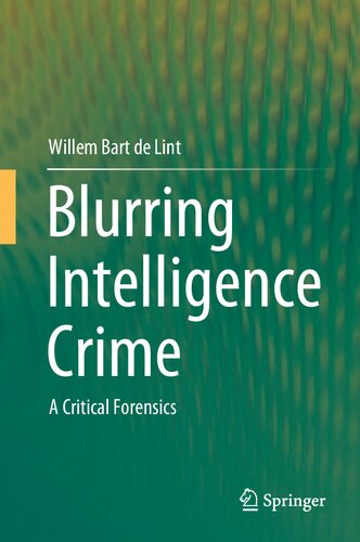 Blurring Intelligence Crime: A Critical Forensics