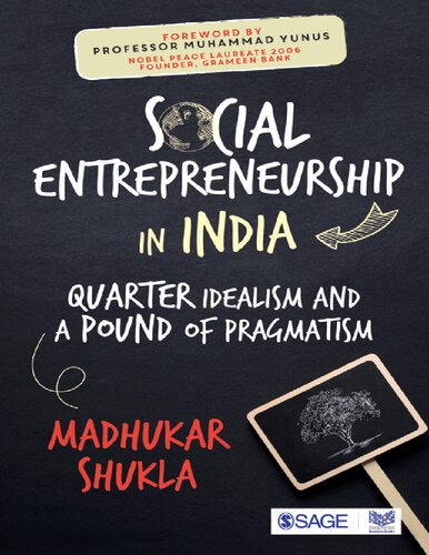 Social Entrepreneurship in India: Quarter Idealism and a Pound of Pragmatism