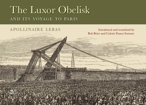 The Luxor Obelisk and Its Voyage to Paris