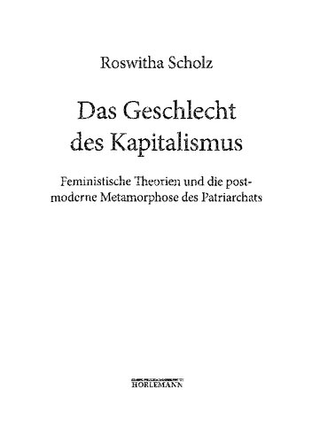 Das Geschlecht des Kapitalismus : feministische Theorien und die postmoderne Metamorphose des Kapitals