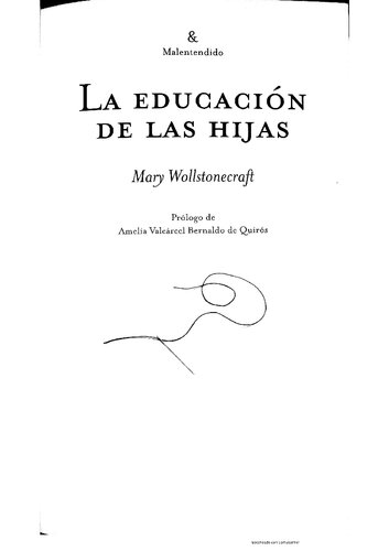 Consideraciones sobre la educación de las hijas : reflexiones sobre la conducta femenina en los deberes más importantes de la vida