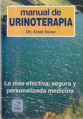 Manual de Urinoterapia (Naturaleza en la Salud, 126) (Spanish Edition)