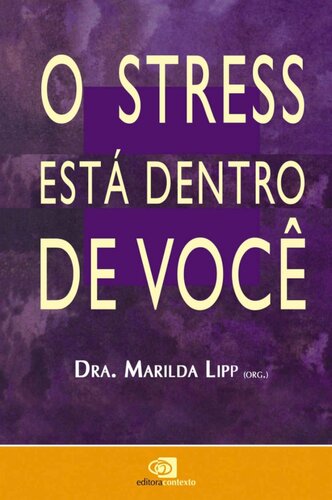 O Stress está dentro de você