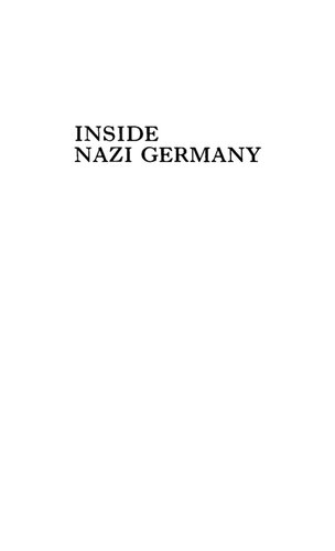 Inside Nazi Germany: Conformity, Opposition, and Racism in Everyday Life