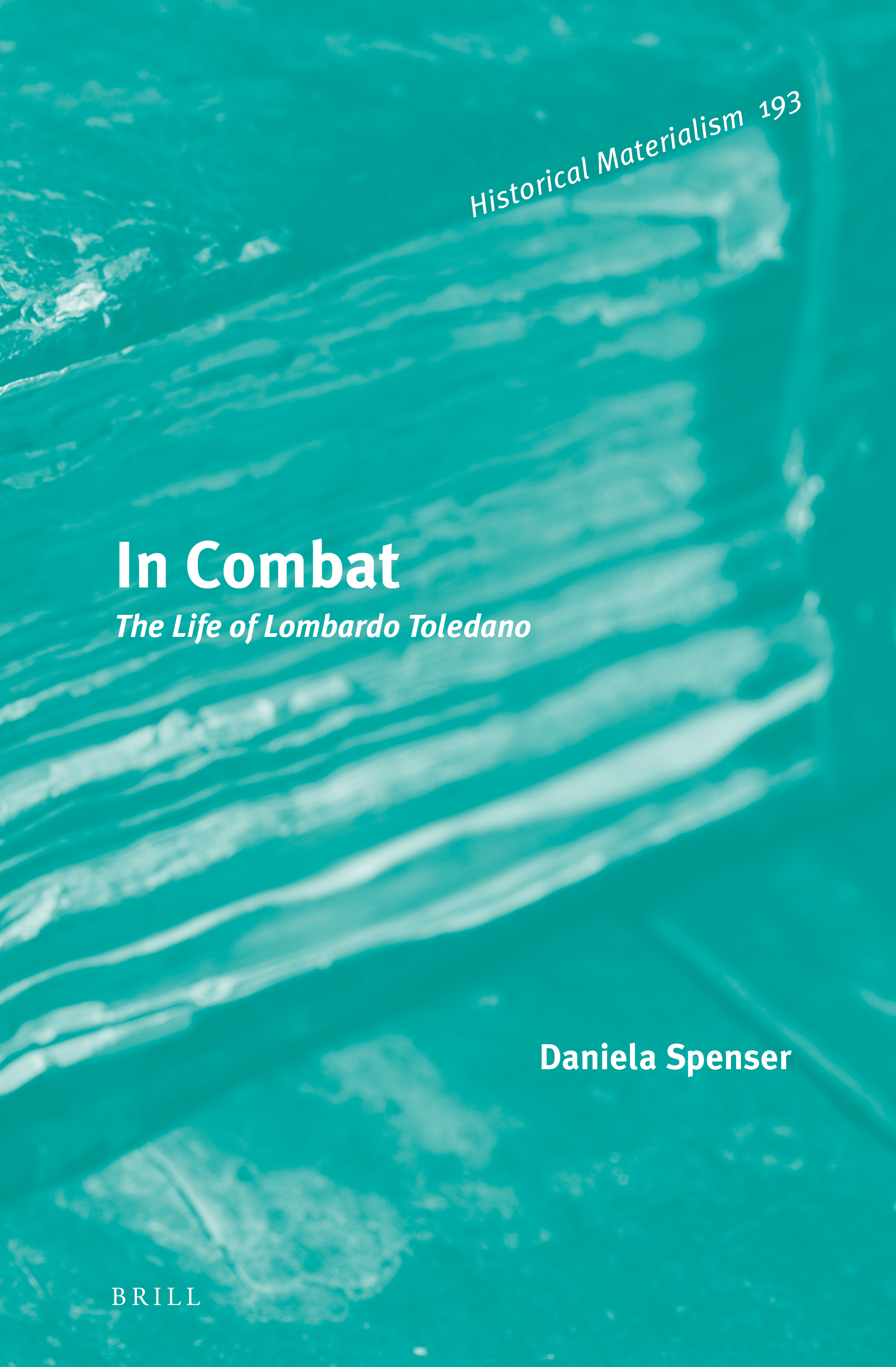 In Combat: The Life of Lombardo Toledano