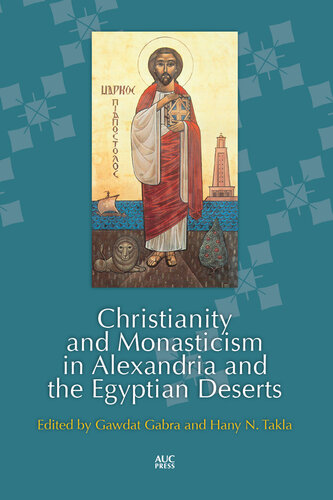 Christianity and Monasticism in Alexandria and the Egyptian Deserts