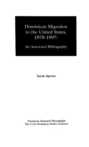 Dominican Migration to the United States, 1970-1997: An Annotated Bibliography