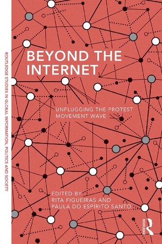 Beyond the Internet: Unplugging the Protest Movement Wave