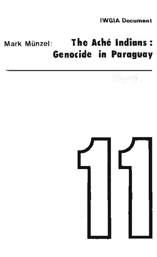 The Aché Indians: Genocide in Paraguay