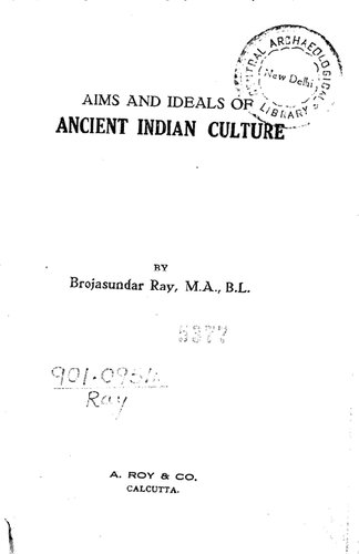 Aims and Ideals of Ancient Indian Culture