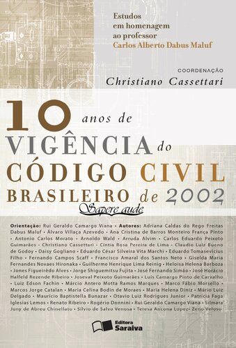 10 Anos de Vigência do Código Civil Brasileiro de 2002