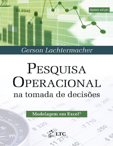 Pesquisa operacional na tomada de decisões.